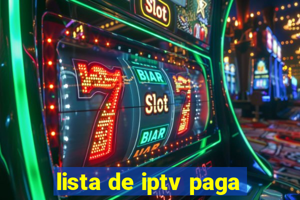 lista de iptv paga